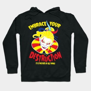 Embrace Your Destruction Hoodie